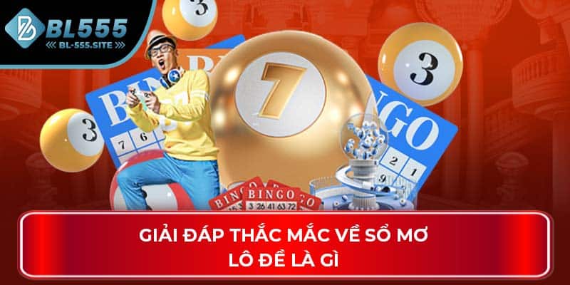 Giải đáp thắc mắc về sổ mơ lô đề là gì