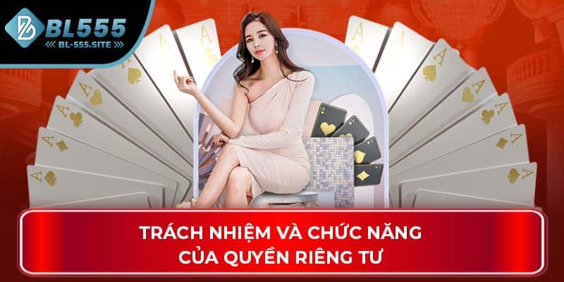 Trách nhiệm và chức năng của quyền riêng tư
