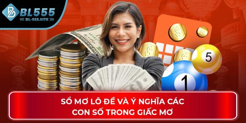 Sổ mơ lô đề và ý nghĩa các con số trong giấc mơ